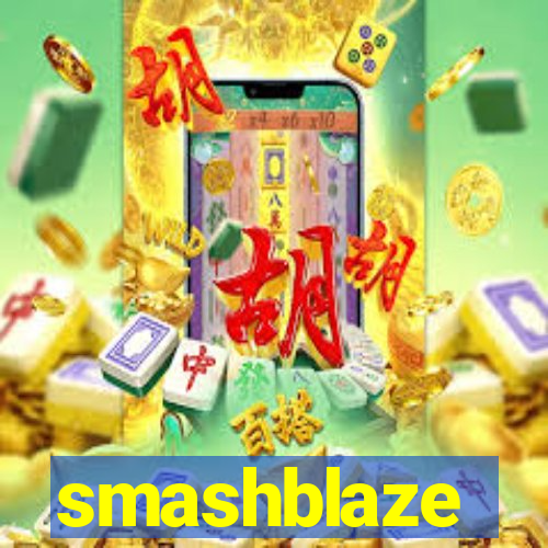 smashblaze