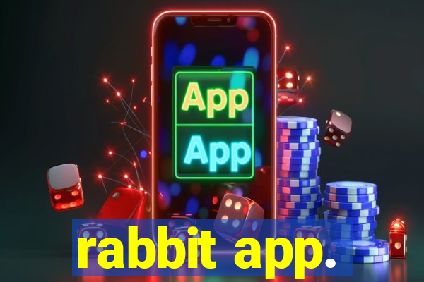 rabbit app.