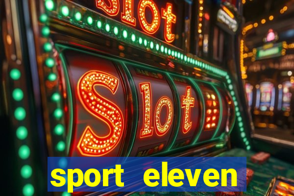 sport eleven tickets login