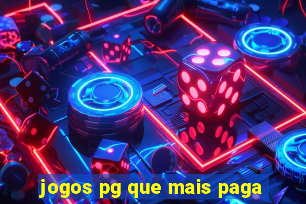 jogos pg que mais paga