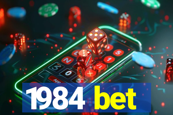 1984 bet