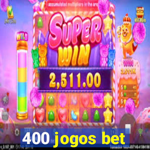 400 jogos bet