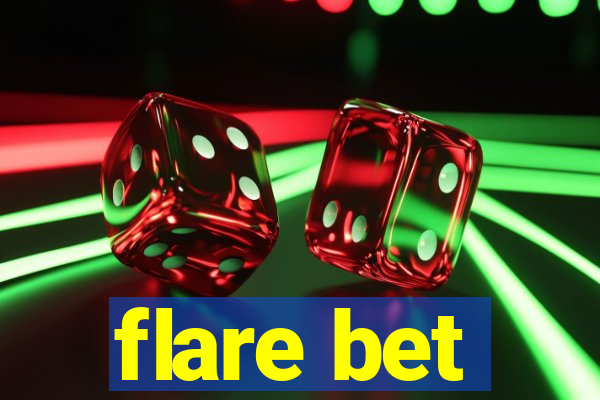 flare bet