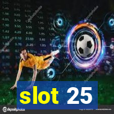 slot 25