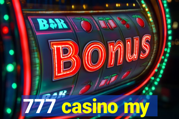 777 casino my