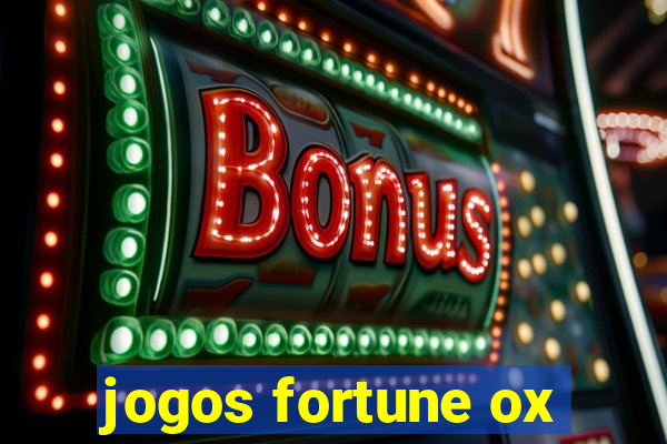 jogos fortune ox