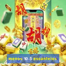 menos 10.5 escanteios