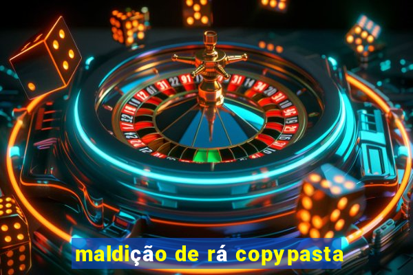 maldição de rá copypasta