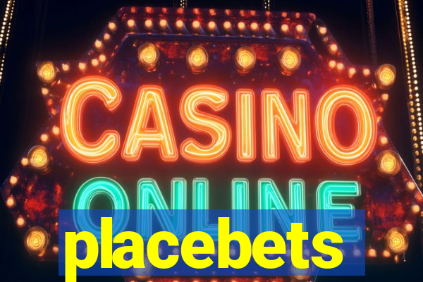 placebets