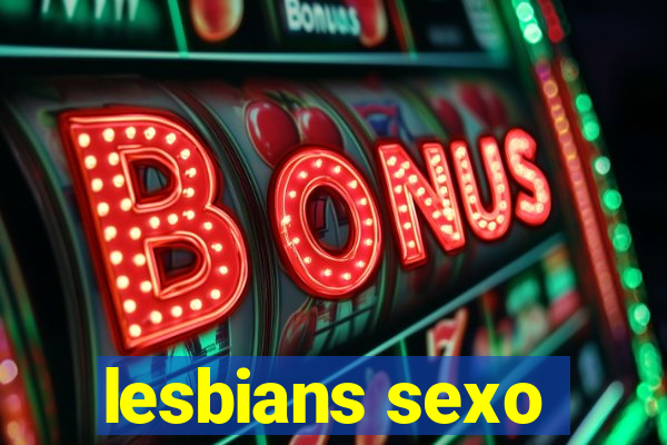 lesbians sexo