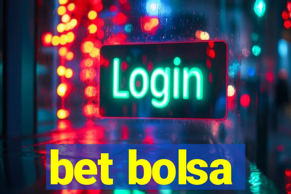 bet bolsa