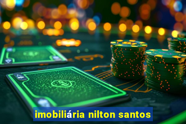 imobiliária nilton santos