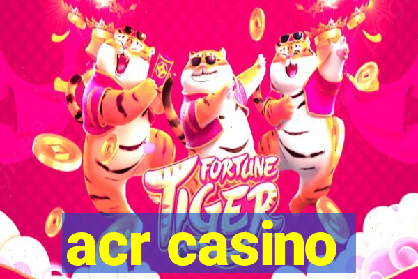 acr casino