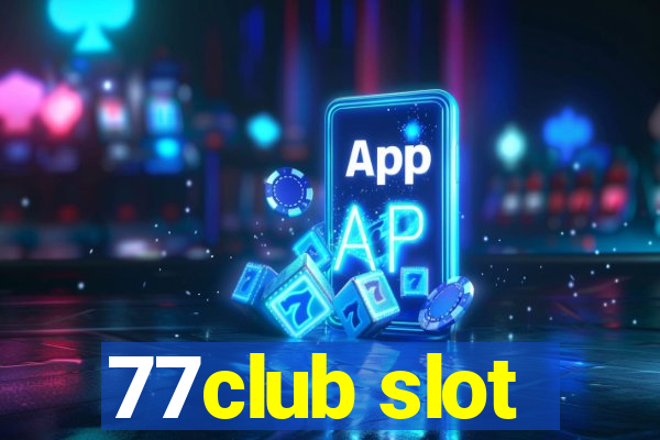 77club slot