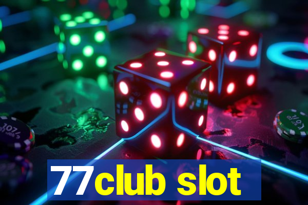 77club slot