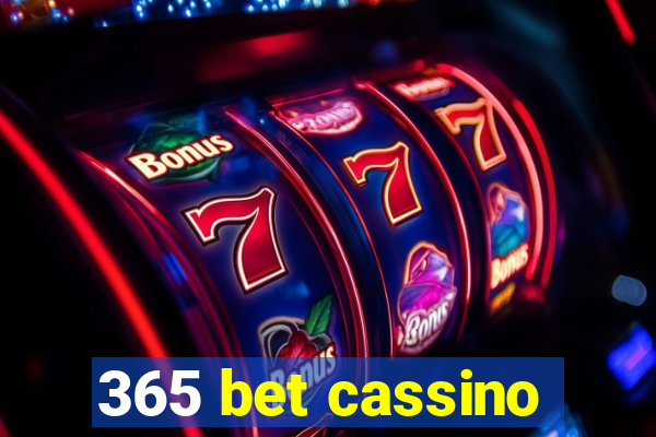 365 bet cassino