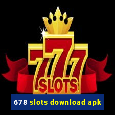 678 slots download apk