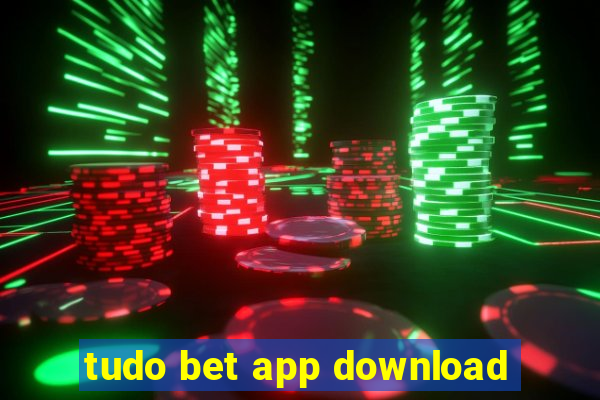 tudo bet app download