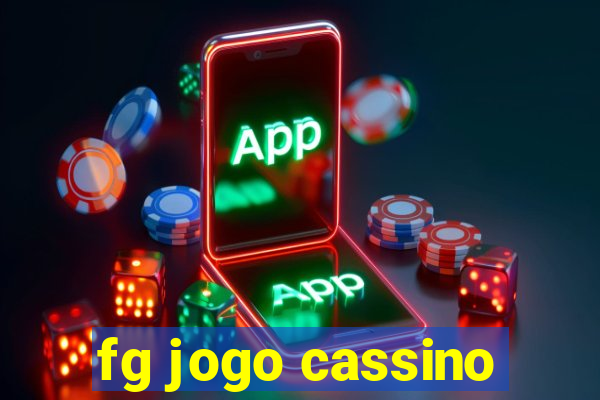 fg jogo cassino