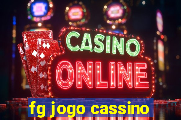 fg jogo cassino