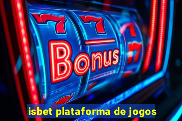 isbet plataforma de jogos