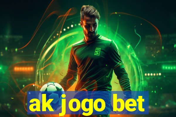 ak jogo bet