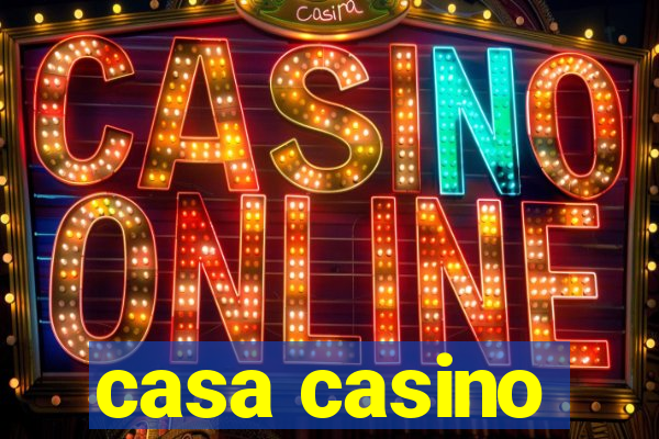 casa casino