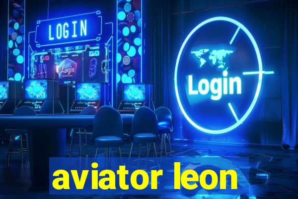 aviator leon