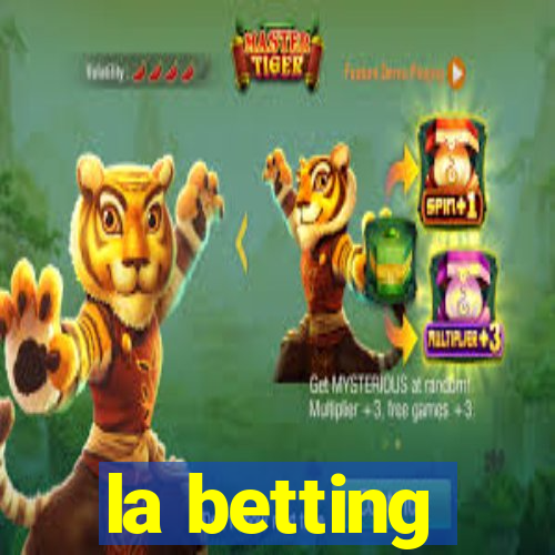 la betting