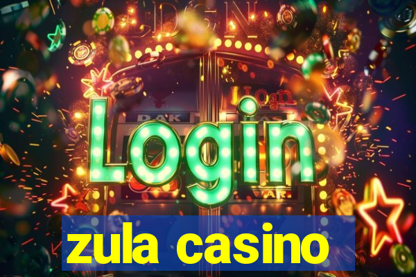 zula casino