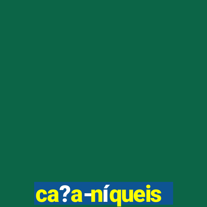 ca?a-níqueis