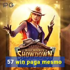 57 win paga mesmo