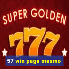 57 win paga mesmo