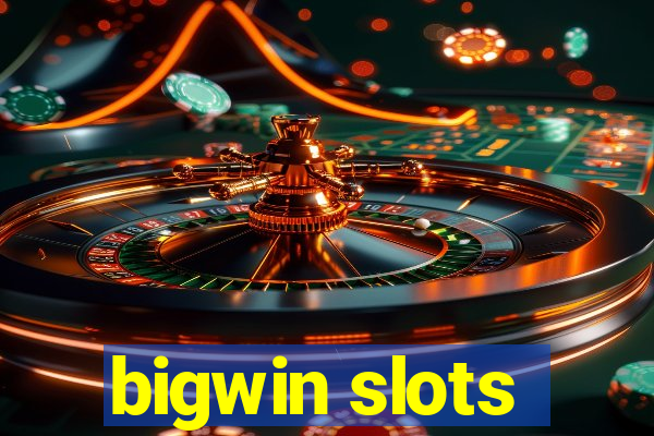 bigwin slots