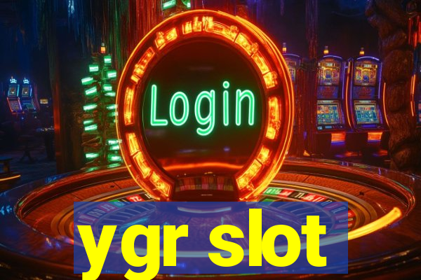 ygr slot