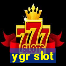 ygr slot