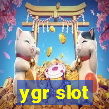 ygr slot