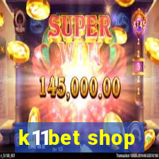 k11bet shop