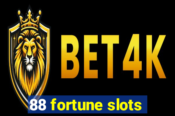 88 fortune slots