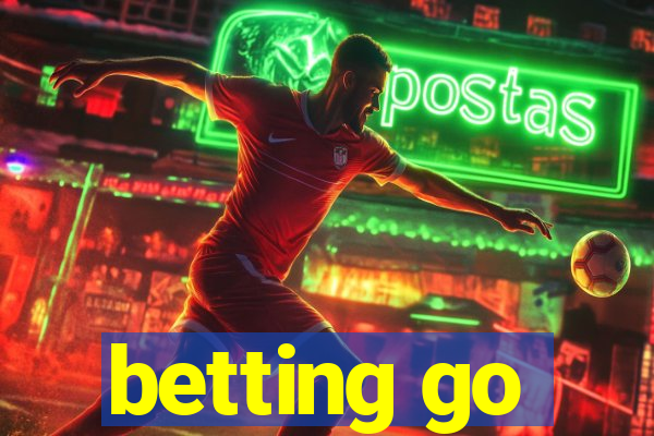 betting go