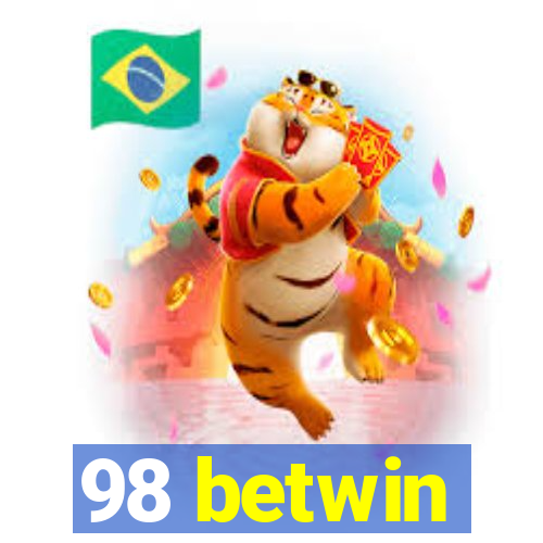 98 betwin