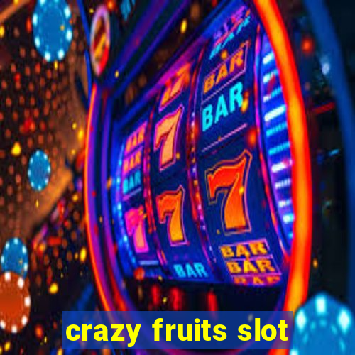 crazy fruits slot