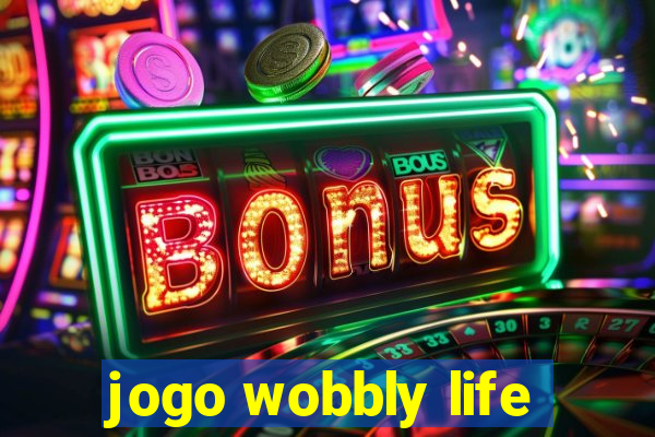 jogo wobbly life