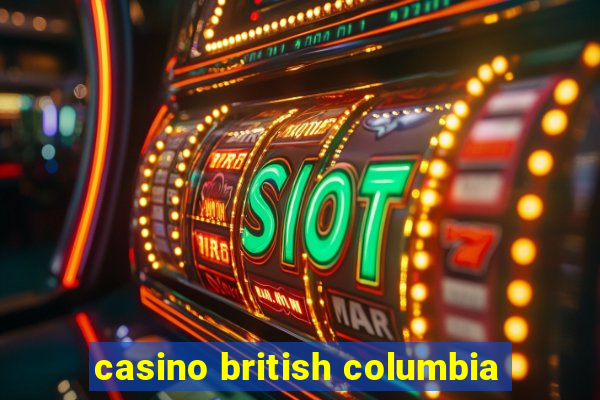 casino british columbia