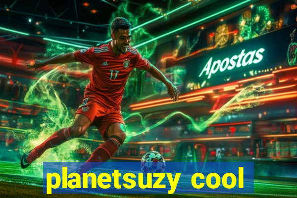 planetsuzy cool