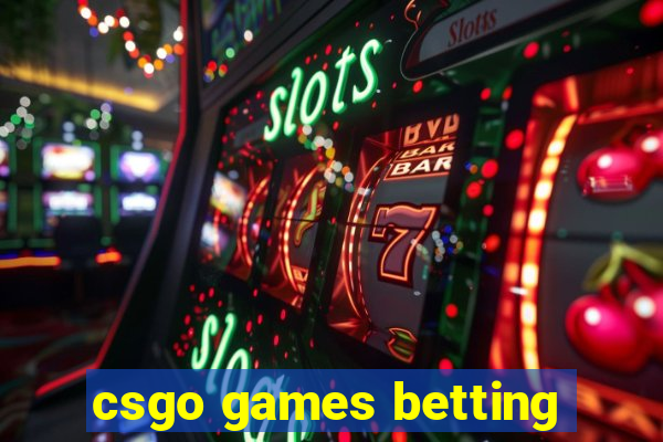 csgo games betting