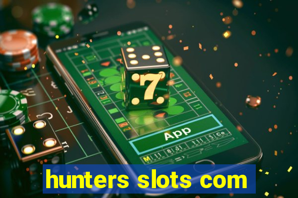 hunters slots com