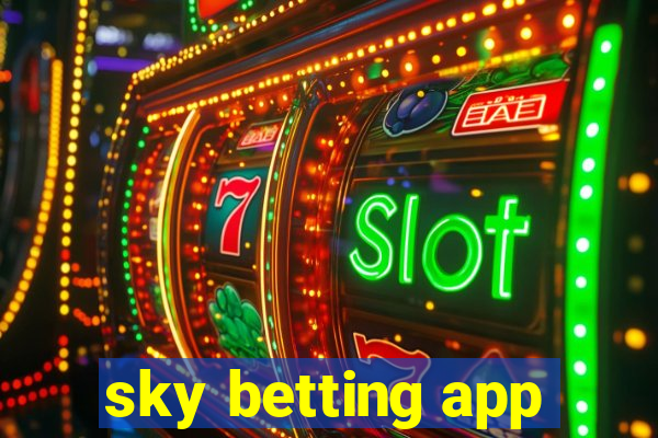 sky betting app