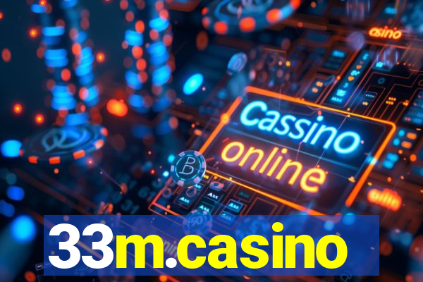 33m.casino