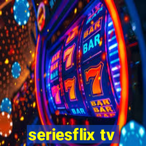 seriesflix tv